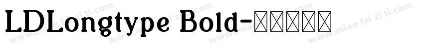 LDLongtype Bold字体转换